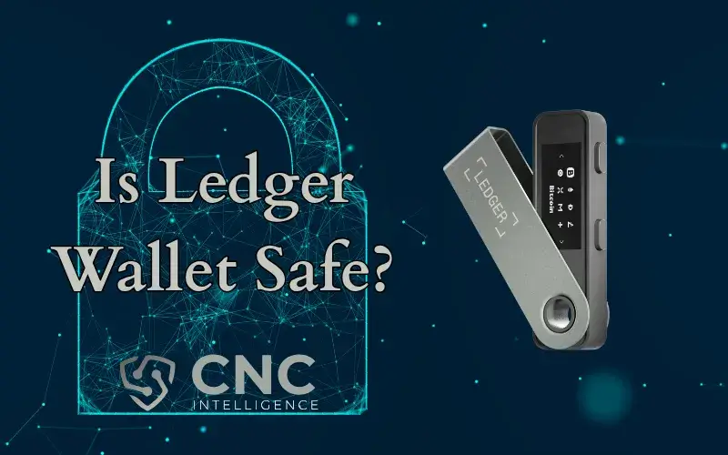 Ledger hardware wallet next to digital padlock graphic with text “Is Ledger Wallet Safe?”